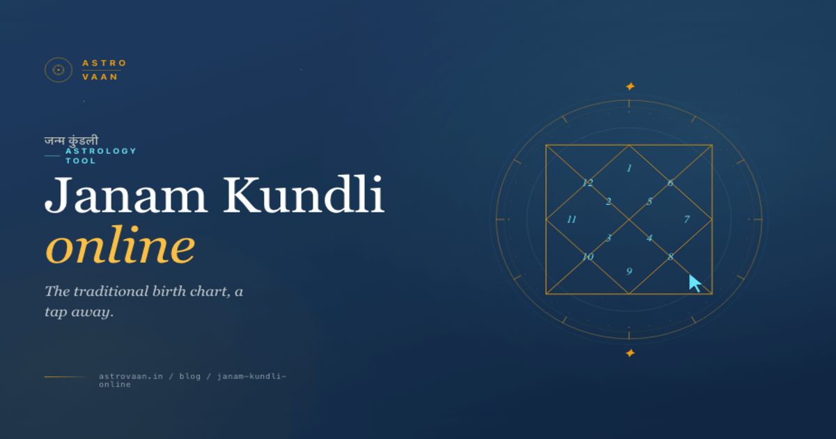 Generate Your Janam Kundli Online | AstroVaan
